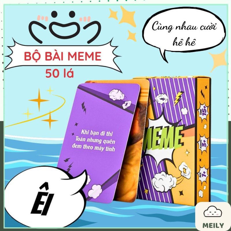 Bộ bài meme Quẩy lên nào bạn êi 50 lá chơi nhóm