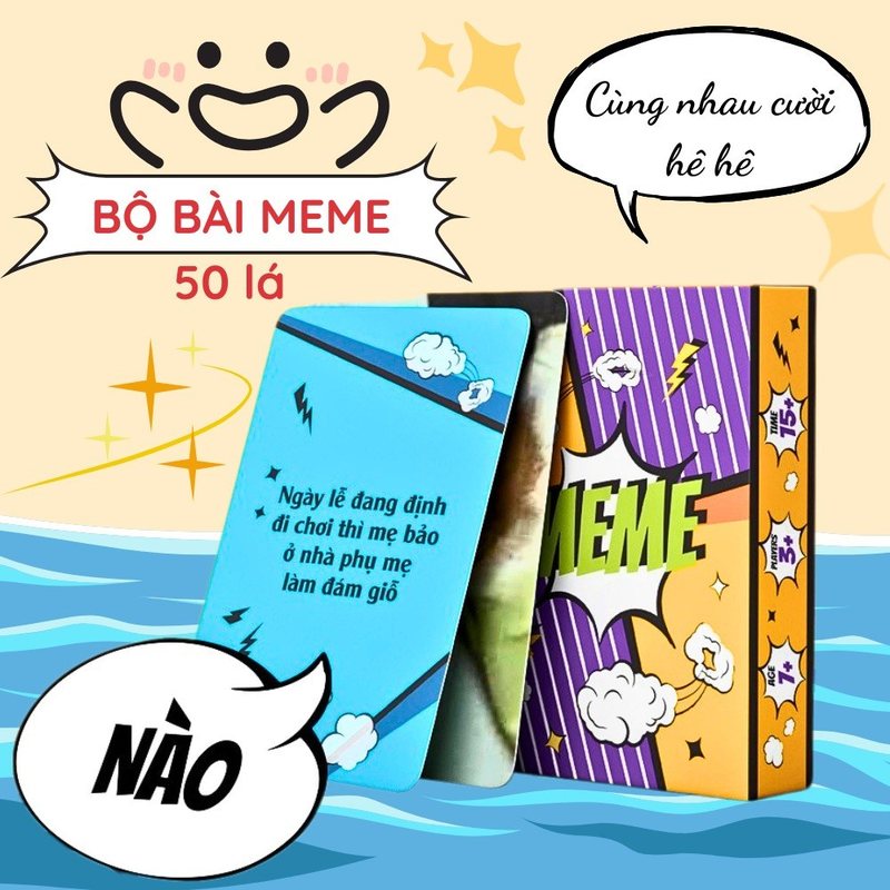 Bộ bài meme Quẩy lên nào bạn êi 50 lá chơi nhóm - 50 lá ver Nào