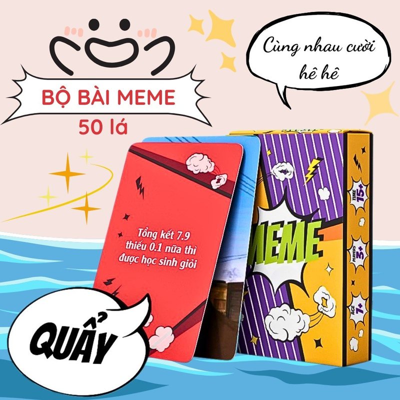 Bộ bài meme Quẩy lên nào bạn êi 50 lá chơi nhóm - 50 lá ver Quẩy