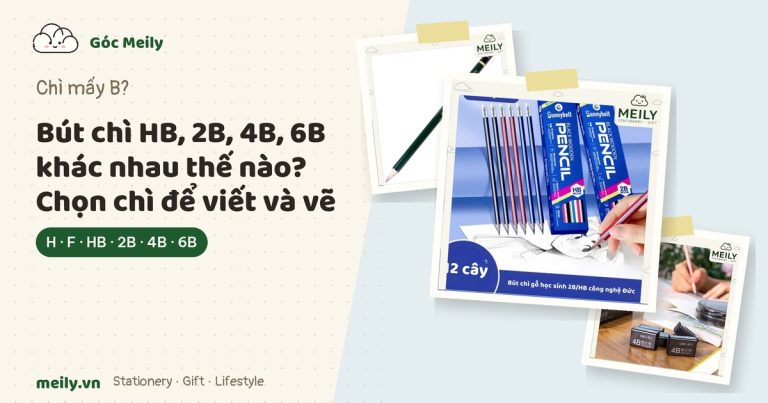 Bút chì HB, 2B, 4B, 6B khác nhau thế nào? Chọn chì để viết và vẽ