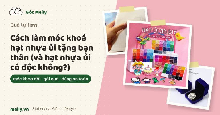 Cách làm móc khoá hạt nhựa ủi tặng bạn thân (và hạt nhựa ủi có độc không?)