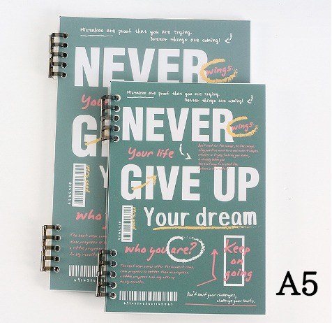 Sổ còng 2 đầu B5 120 trang kẻ nét đứt bìa Never give up S24 - Sổ còng 2 đầu A5 bìa trong suốt Never give up S24 - Xanh lá